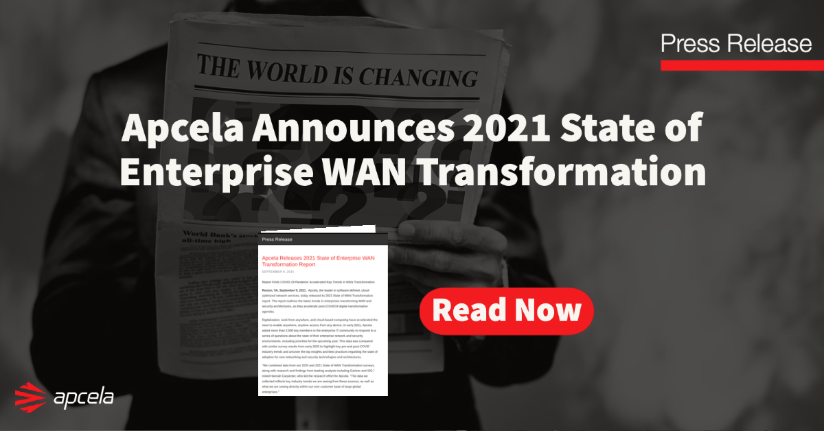 Apcela announces 2021 State of Enterprise WAN Transformation Report
